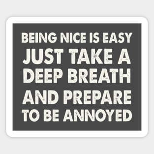 Being Nice is Easy Sticker